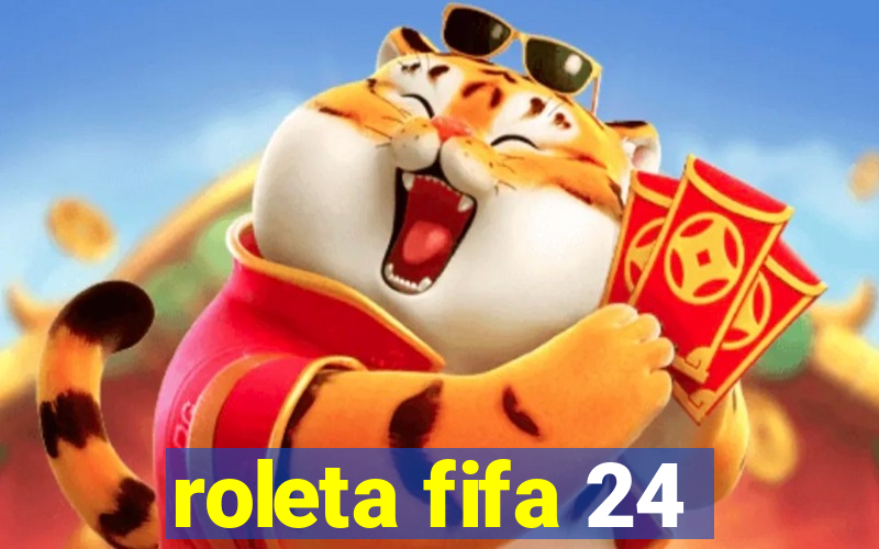 roleta fifa 24